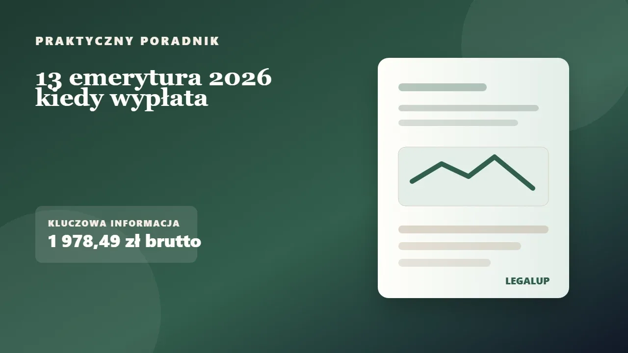 13 emerytura 2026 kiedy wypłata: dokumenty, terminy i najważniejsze decyzje