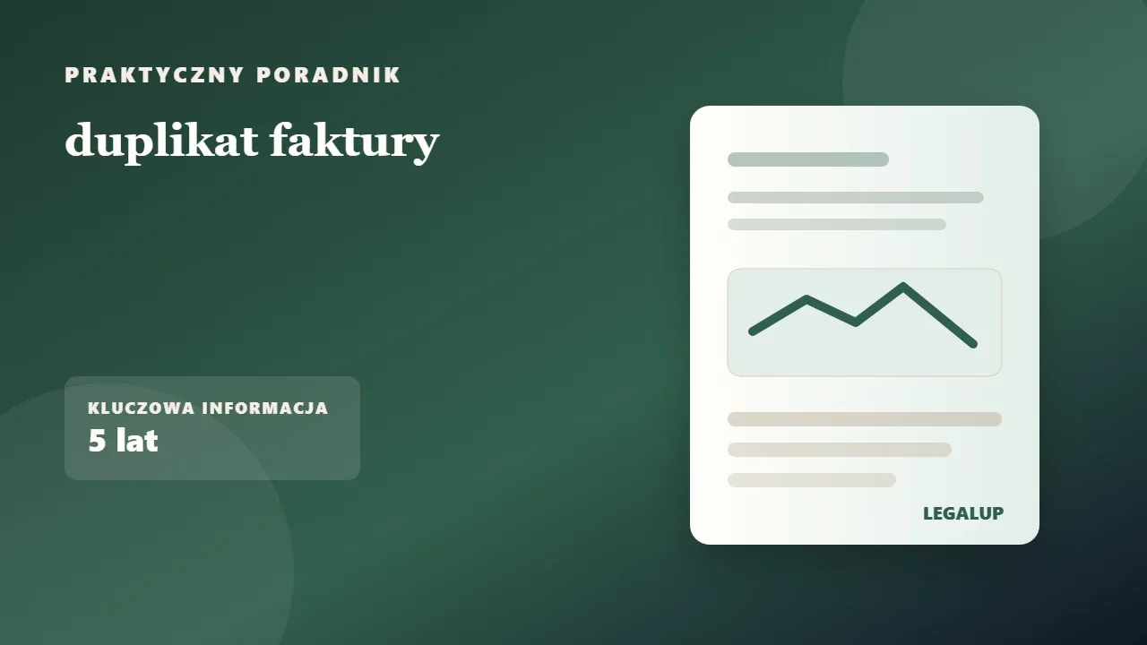 duplikat faktury: dokumenty, terminy i najważniejsze decyzje