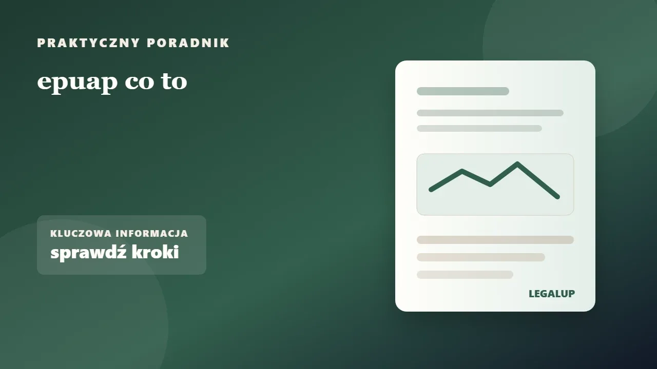 epuap co to: dokumenty, terminy i najważniejsze decyzje