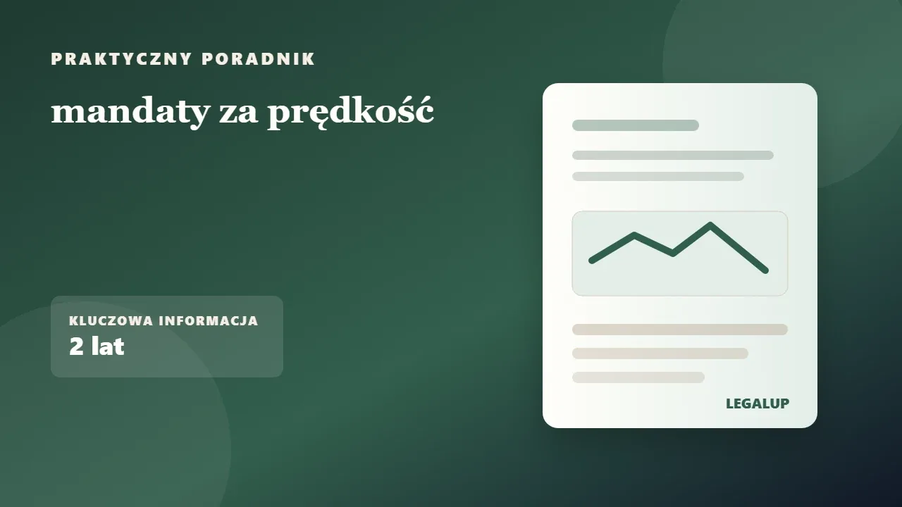 mandaty za prędkość: dokumenty, terminy i najważniejsze decyzje