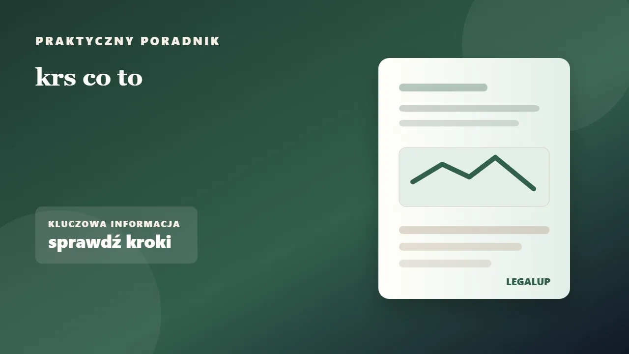 krs co to: dokumenty, terminy i najważniejsze decyzje
